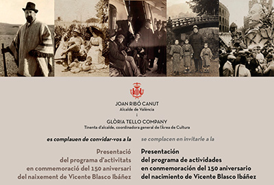 Presentación del programa de actividades en conmemoración del 150 aniversario del nacimiento de Vicente Blasco Ibáñez